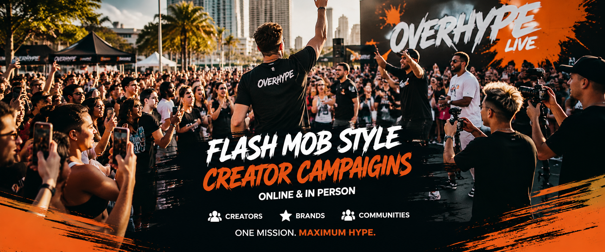 Overhype creators at a live activation
